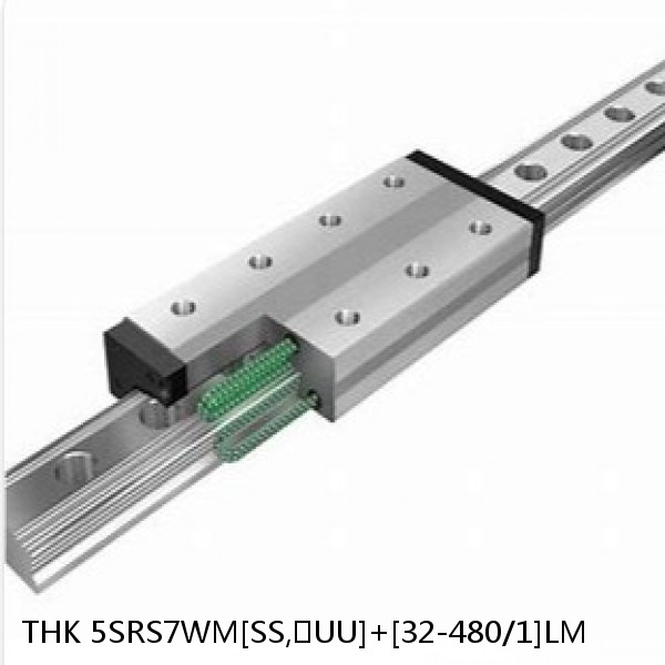 5SRS7WM[SS,​UU]+[32-480/1]LM THK Miniature Linear Guide Caged Ball SRS Series