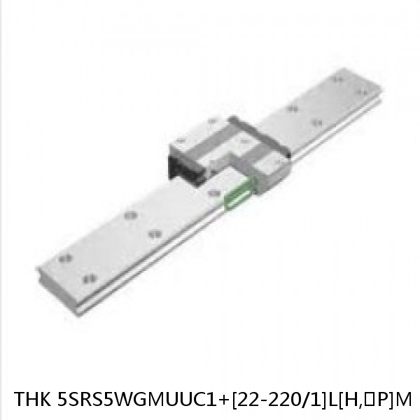5SRS5WGMUUC1+[22-220/1]L[H,​P]M THK Miniature Linear Guide Full Ball SRS-G Accuracy and Preload Selectable