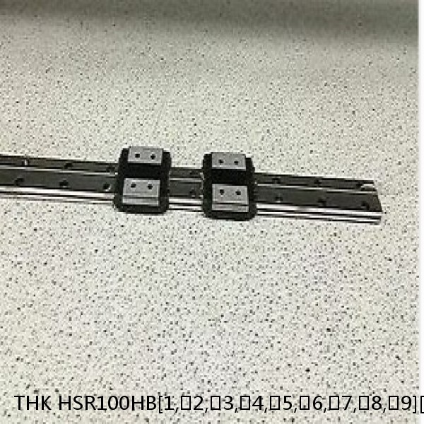 HSR100HB[1,​2,​3,​4,​5,​6,​7,​8,​9][RR,​SS,​UU]C[0,​1]+[351-3000/1]L[H,​P] THK Standard Linear Guide Accuracy and Preload Selectable HSR Series