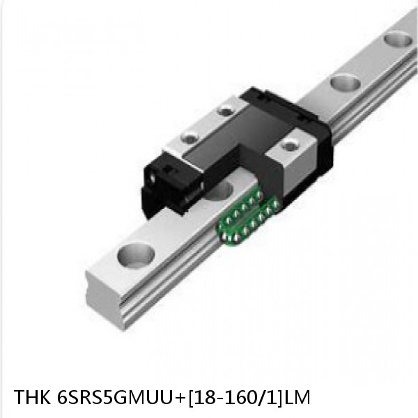 6SRS5GMUU+[18-160/1]LM THK Miniature Linear Guide Full Ball SRS-G Accuracy and Preload Selectable