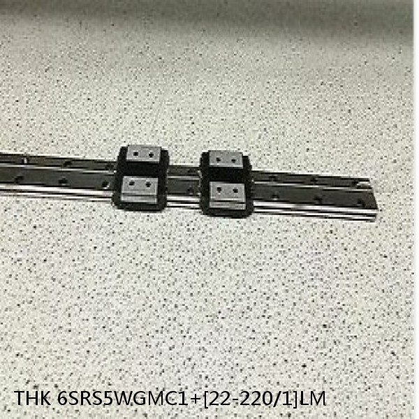6SRS5WGMC1+[22-220/1]LM THK Miniature Linear Guide Full Ball SRS-G Accuracy and Preload Selectable